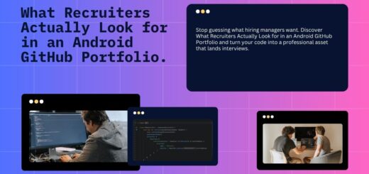 What Recruiters Actually Look for in an Android GitHub Portfolio.
